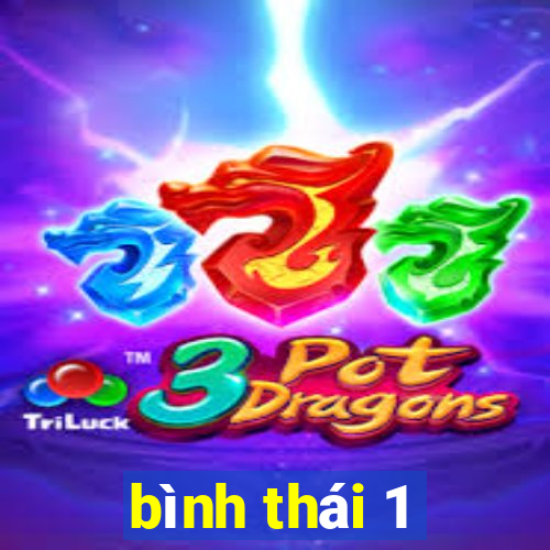 bình thái 1