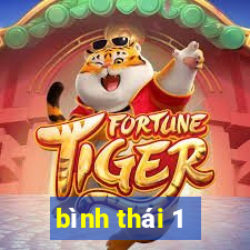 bình thái 1