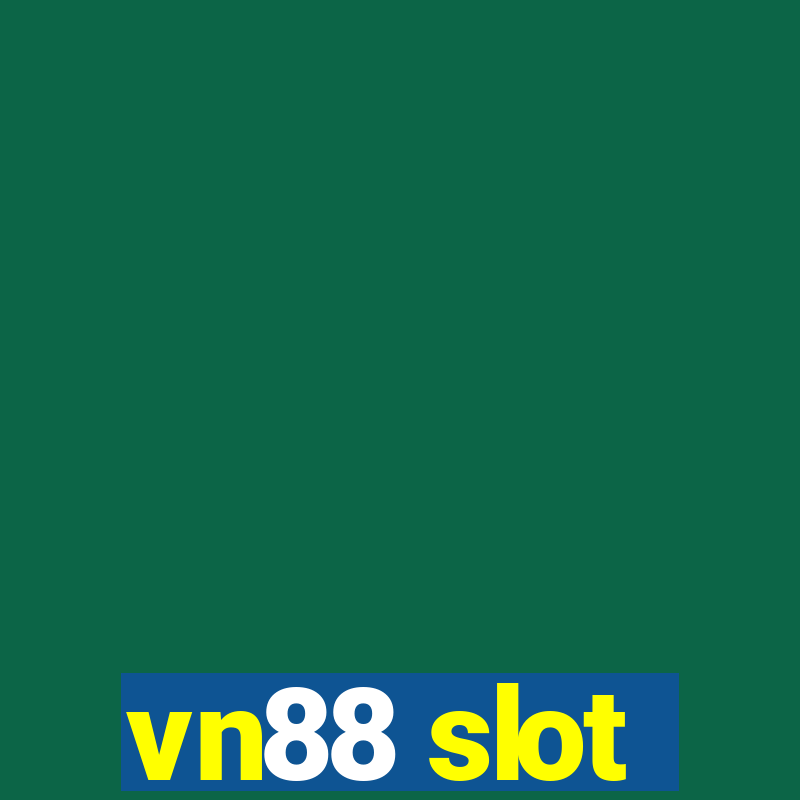 vn88 slot