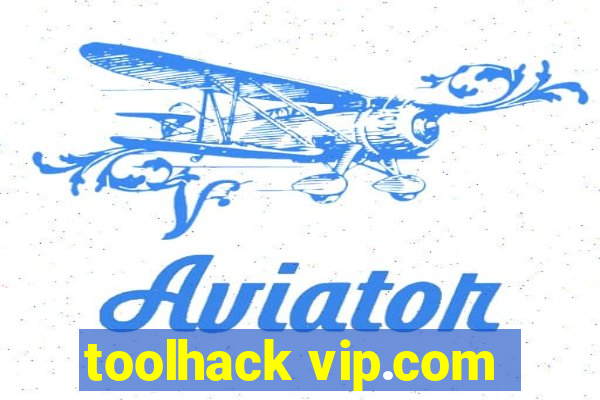 toolhack vip.com