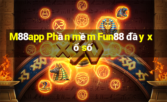 M88app Phần mềm Fun88 đầy xổ số