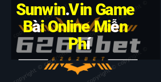 Sunwin.Vin Game Bài Online Miễn Phí