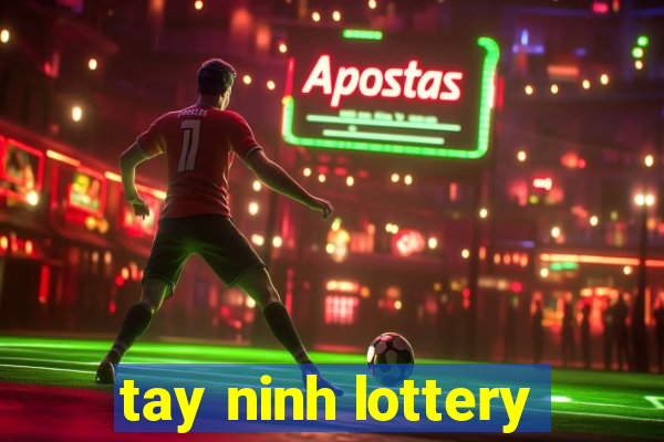 tay ninh lottery