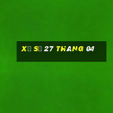 xổ số 27 tháng 04