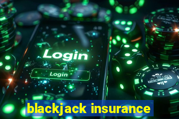 blackjack insurance