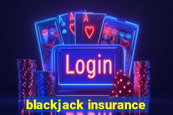 blackjack insurance