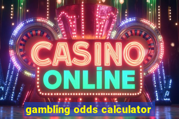 gambling odds calculator