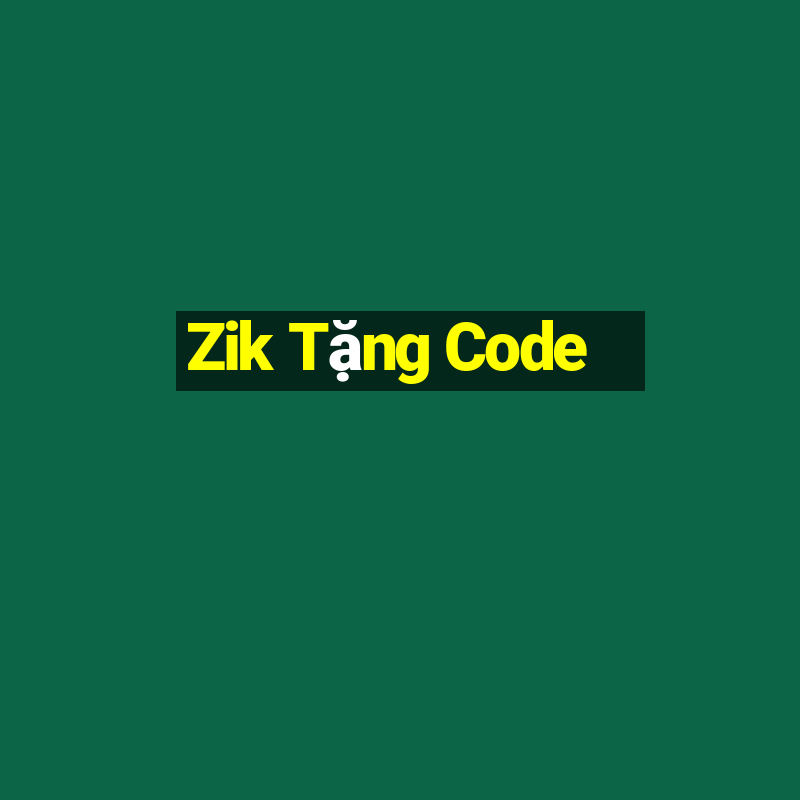 Zik Tặng Code