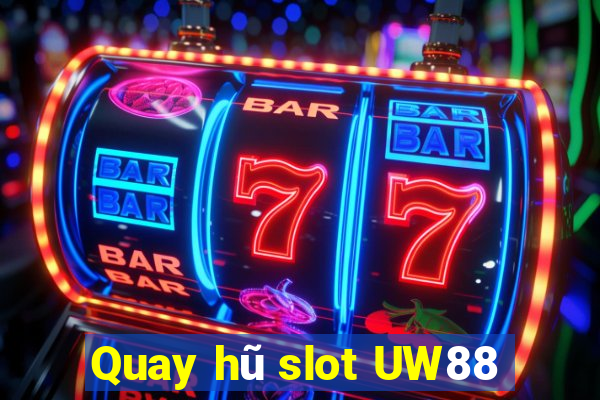 Quay hũ slot UW88