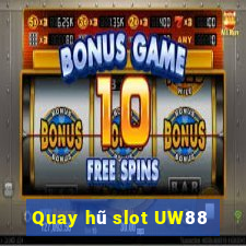 Quay hũ slot UW88