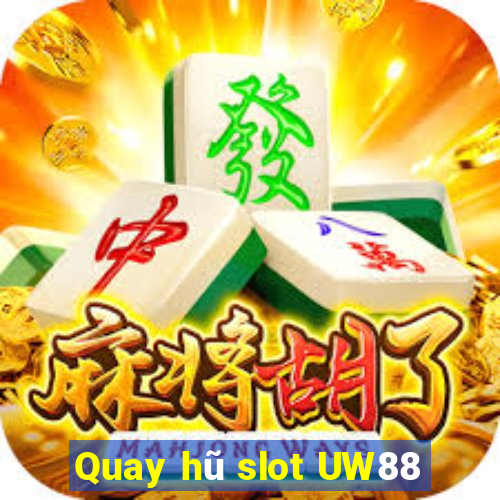 Quay hũ slot UW88