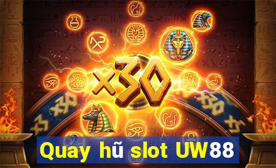 Quay hũ slot UW88