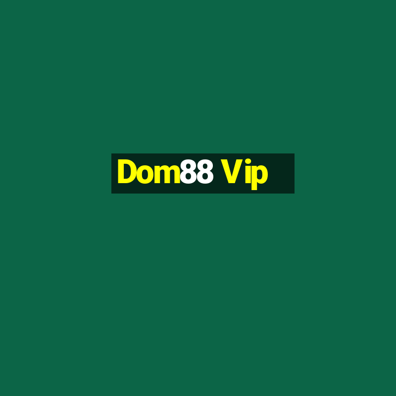 Dom88 Vip