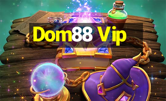 Dom88 Vip