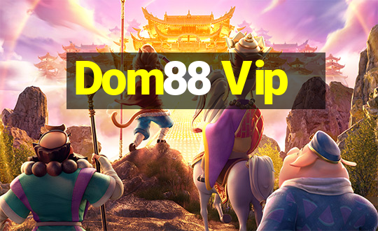 Dom88 Vip