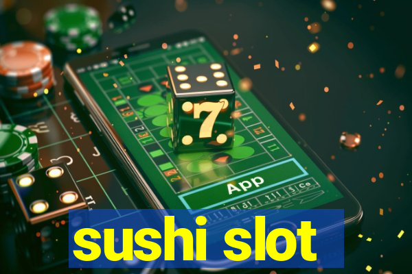 sushi slot