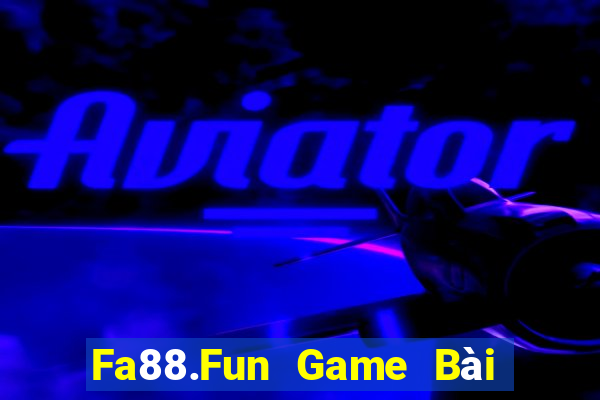 Fa88.Fun Game Bài Đổi Thưởng B52