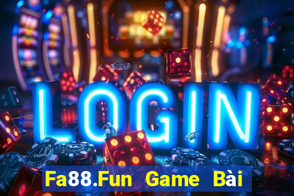 Fa88.Fun Game Bài Đổi Thưởng B52