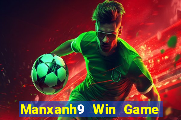 Manxanh9 Win Game Bài Đổi Thưởng Go88