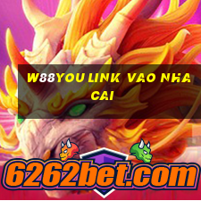 w88you link vao nha cai