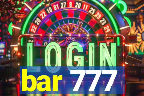 bar 777