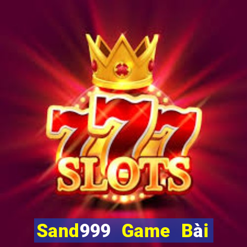 Sand999 Game Bài Nhất Vip