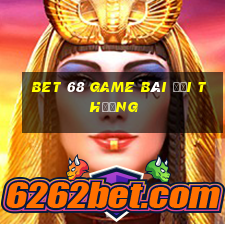 Bet 68 Game Bài Đổi Thưởng