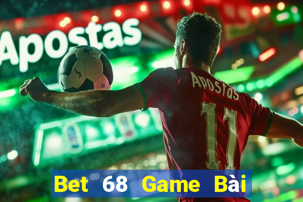 Bet 68 Game Bài Đổi Thưởng