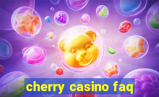 cherry casino faq