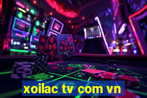 xoilac tv com vn