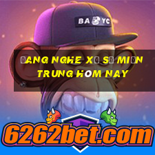 đang nghe xổ số miền trung hôm nay