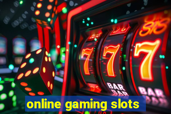 online gaming slots