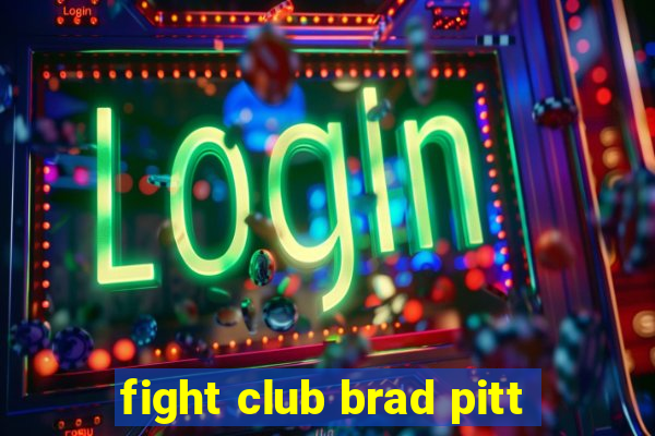 fight club brad pitt