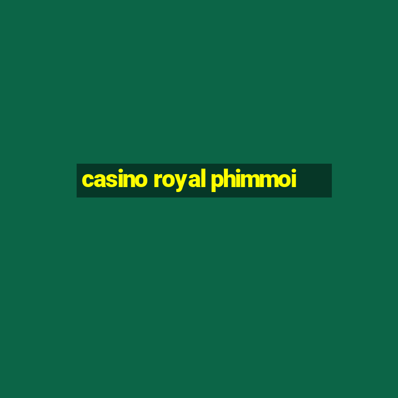 casino royal phimmoi