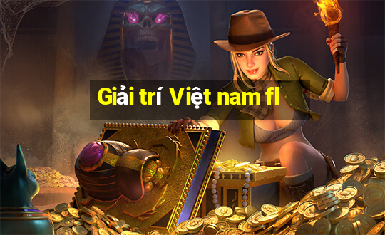 Giải trí Việt nam fl