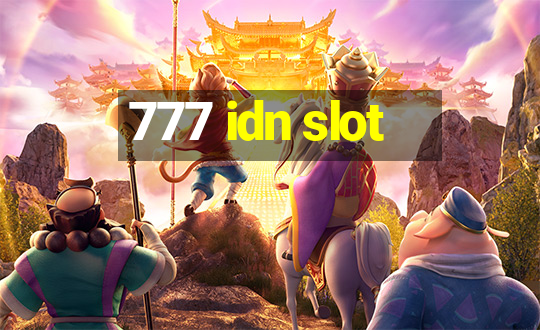 777 idn slot