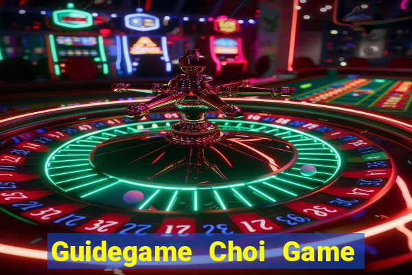 Guidegame Choi Game Đánh Bài