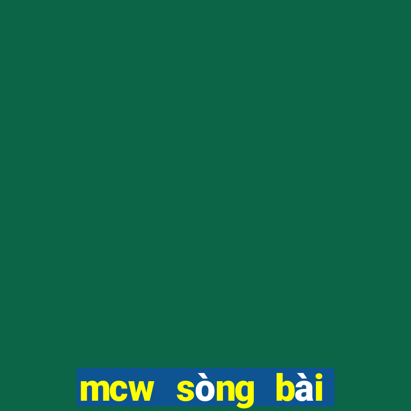 mcw sòng bài trực tuyến