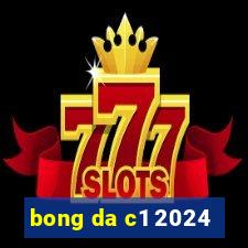 bong da c1 2024