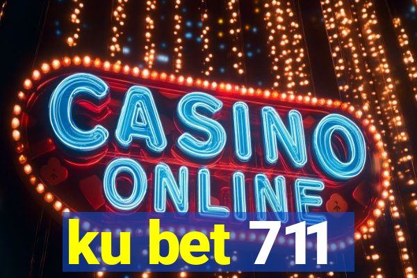 ku bet 711