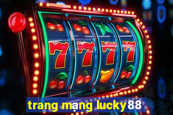 trang mạng lucky88