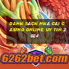 danh sách nhà cái casino online uy tín 2024