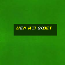 liên kết 20Bet