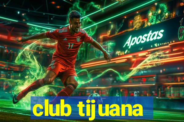 club tijuana