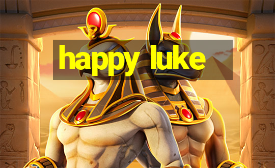 happy luke