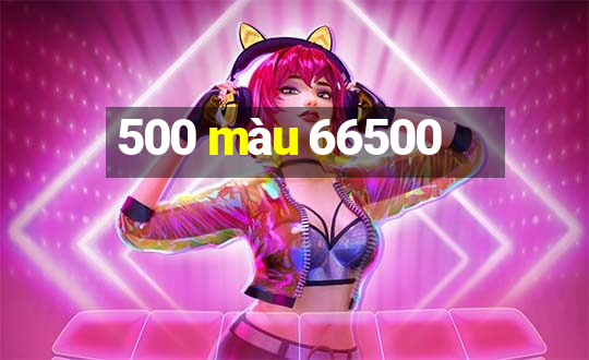 500 màu 66500