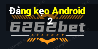 Đảng kẹo Android 2