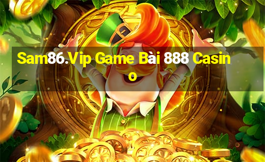 Sam86.Vip Game Bài 888 Casino