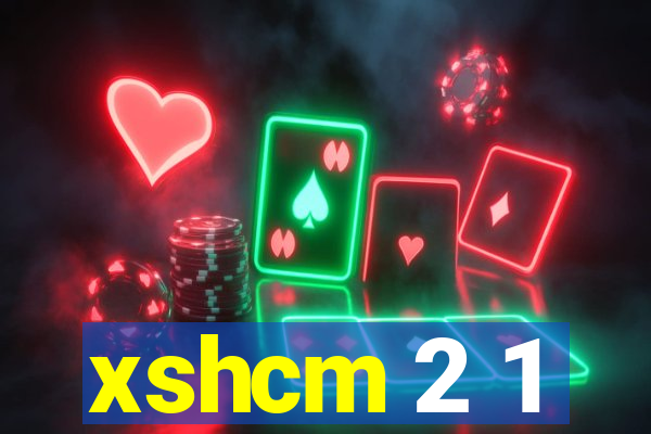 xshcm 2 1