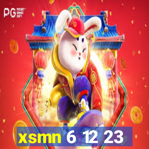 xsmn 6 12 23